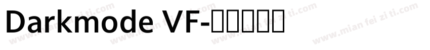 Darkmode VF字体转换